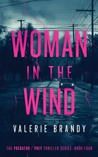 Woman in the Wind - BRANDY VALERIE