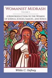 Womanist Midrash - Wilda C. Gafney