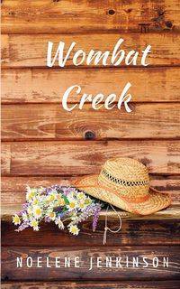 Wombat Creek - Jenkinson Noelene