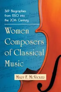 Women Composers of Classical Music - Mary F. McVicker