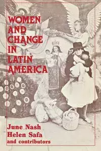 Women and Change in Latin America - Nash June