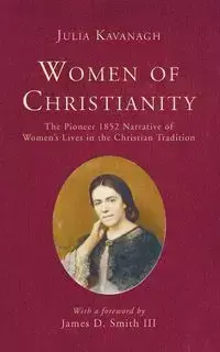 Women of Christianity - Julia Kavanagh