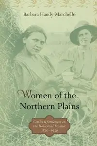 Women of the Northern Plains - Barbara Handy-Marchello