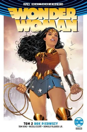 Wonder Woman Tom 2. Rok pierwszy - Greg Rucka, Scott Nicola, FajardoJr. Romulo