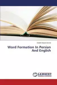 Word Formation In Persian And English - Navak Dezfuli Elaheh