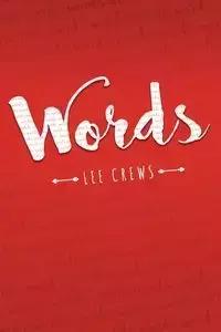 Words - Lee Crews