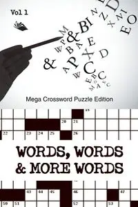 Words, Words & More Words Vol 1 - Speedy Publishing LLC