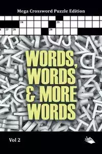 Words, Words & More Words Vol 2 - Speedy Publishing LLC