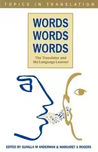 Words, Words, Words. The Translator and the Language - Anderman