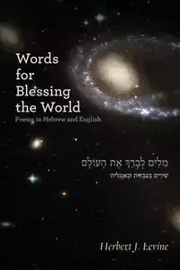 Words for Blessing the World - Herbert Levine J