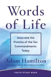 Words of Life Youth Study Book - Adam Hamilton