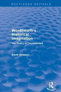 Wordsworth's Historical Imagination (Routledge Revivals) - David Simpson