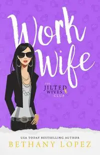 Work Wife - Bethany Lopez