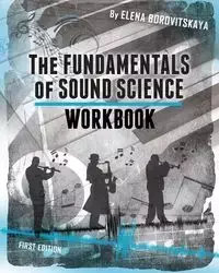 Workbook for The Fundamentals of Sound Science - Elena Borovitskaya