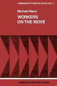 Workers on the Move - Michael Mann