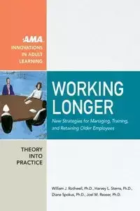 Working Longer - William Rothwell