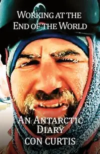 Working at the End of the World - Curtis Con