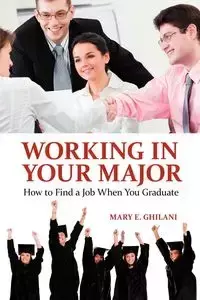 Working in Your Major - Mary Ghilani