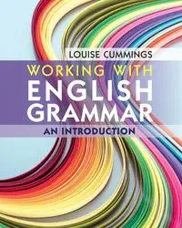 Working with English Grammar - Louise Cummings