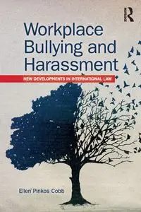 Workplace Bullying and Harassment - Ellen Pinkos Cobb