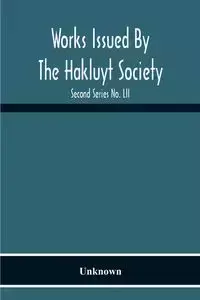 Works Issued By The Hakluyt Society; The Journal Of William Lockerby Sandalwood Trader In The Fijian Islands 1808-1809 Second Series No. Lii - Unknown