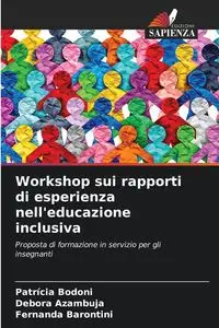 Workshop sui rapporti di esperienza nell'educazione inclusiva - Bodoni Patrícia