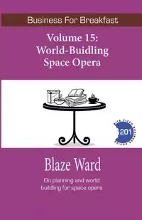 World-Building Space Opera - Ward Blaze