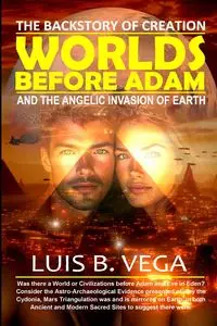 Worlds Before Adam - Luis Vega