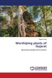 Worshiping plants of Gujarat - Patel Rajesh