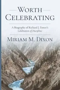 Worth Celebrating - Miriam Dixon