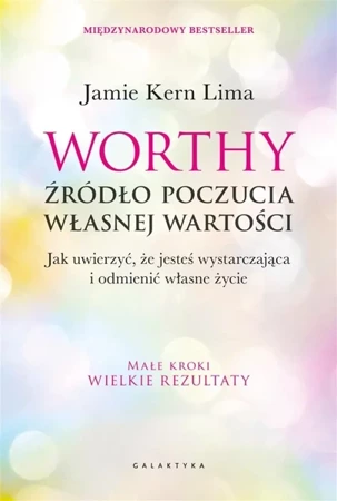 Worthy - źródło poczucia własnej wartości - Jamie Kern Lima