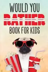 Would You Rather Book for Kids - Publishing Dreamland