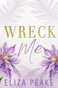 Wreck Me - Eliza Peake