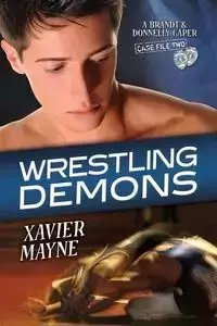 Wrestling Demons - Xavier Mayne