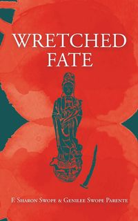 Wretched Fate - Swope F. Sharon