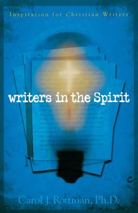 Writers in the Spirit - Carol Rottman J