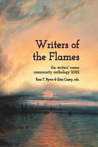 Writers of the Flames - Byers Ross T