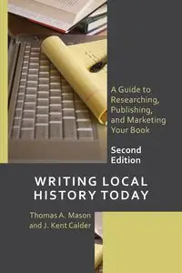 Writing Local History Today - Mason Thomas A.