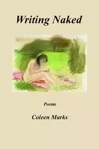 Writing Naked - Coleen Marks
