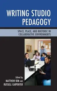 Writing Studio Pedagogy - Kim Matthew