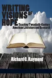 Writing Visions of Hope - Raymond Richard C.