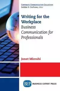 Writing for the Workplace - Janet Mizrahi