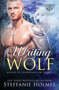 Writing the Wolf - Steffanie Holmes