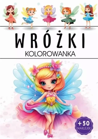 Wróżki. Kolorowanka - praca zbiorowa