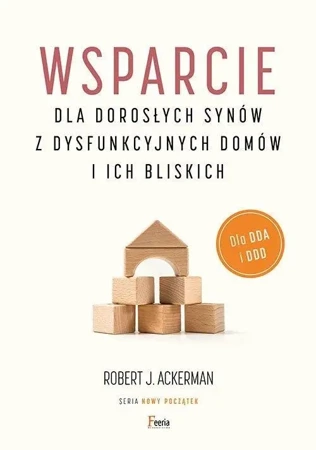 Wsparcie dla dorosłych synów z dysfunkcyjnych... - Robert J. Ackerman