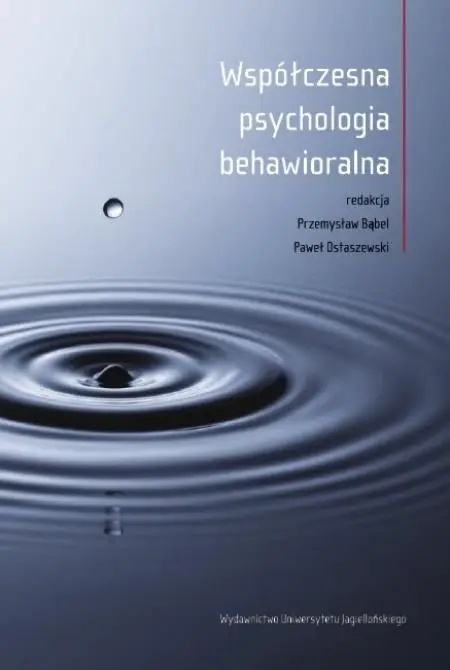 Współczesna psychologia behawioralna - red. Przemysław Bąbel, Paweł Ostaszewski