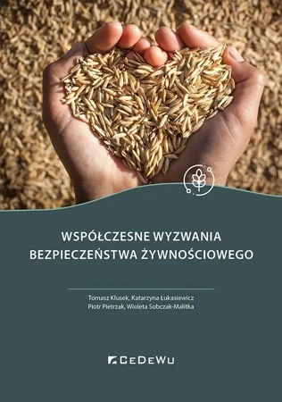 Współczesne wyzwania bezpieczeństwa żywnościowego - praca zbiorowa