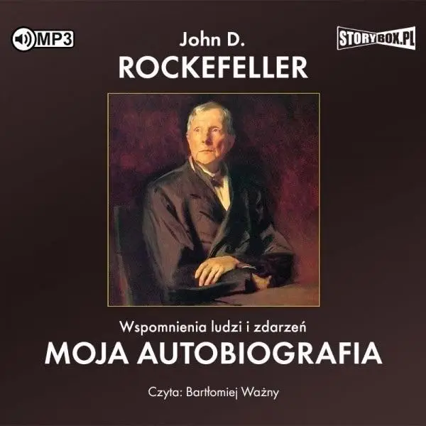 Wspomnienia ludzi i zdarzeń. Moja autobiografia CD - John D. Rockefeller