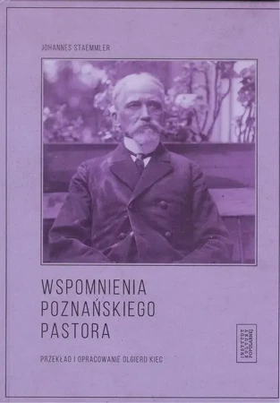 Wspomnienia poznańskiego pastora - Johannes Staemmler