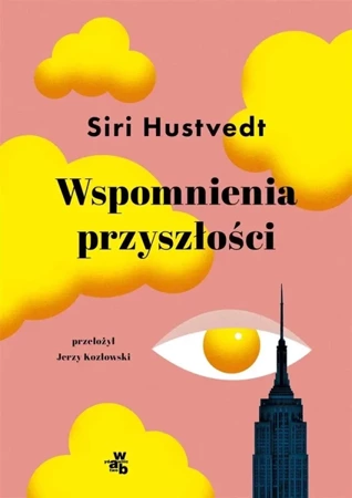 Wspomnienia przyszłości - Siri Hustvedt